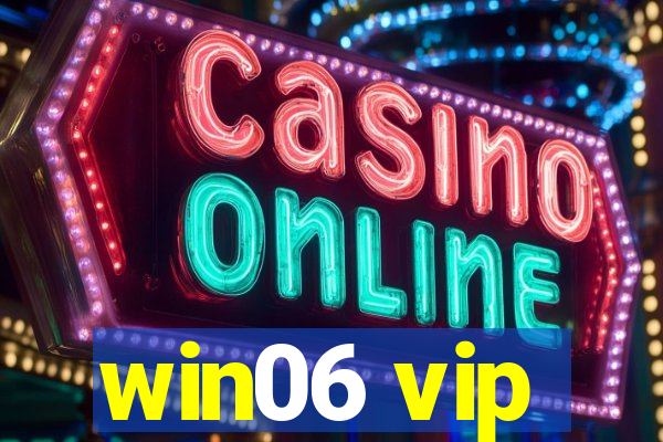 win06 vip